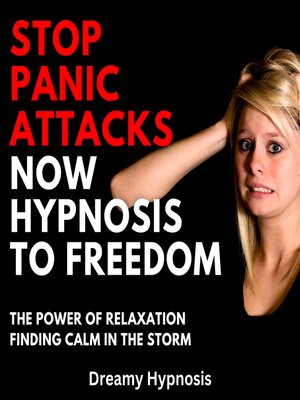 cover image of Stop Panic Attacks Now Hypnosis to Freedom